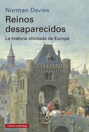 REINOS DESAPARECIDOS | 9791387605513 | DAVIES, NORMAN | Galatea Llibres | Librería online de Reus, Tarragona | Comprar libros en catalán y castellano online