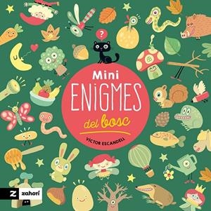 MINIENIGMES DEL BOSC | 9788419889461 | ESCANDELL, VÍCTOR | Galatea Llibres | Librería online de Reus, Tarragona | Comprar libros en catalán y castellano online