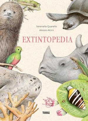 EXTINTOPEDIA | 9786075579306 | QUARELLO, SERENELLA | Galatea Llibres | Llibreria online de Reus, Tarragona | Comprar llibres en català i castellà online
