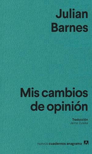 MIS CAMBIOS DE OPINIÓN | 9788433947734 | BARNES, JULIAN | Galatea Llibres | Llibreria online de Reus, Tarragona | Comprar llibres en català i castellà online