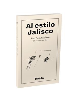 AL ESTILO JALISCO | 9791399083507 | VILLALOBOS, JUAN PABLO | Galatea Llibres | Llibreria online de Reus, Tarragona | Comprar llibres en català i castellà online