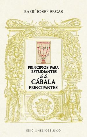 PRINCIPIOS PARA ESTUDIANTES DE CÁBALA PRINCIPIANTES | 9788411722667 | ERGAS, RABBÍ IOSEF | Galatea Llibres | Librería online de Reus, Tarragona | Comprar libros en catalán y castellano online