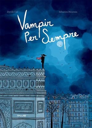 VAMPIR PER SEMPRE | 9788484706922 | CALI, DAVIDE | Galatea Llibres | Llibreria online de Reus, Tarragona | Comprar llibres en català i castellà online