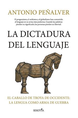 LA DICTADURA DEL LENGUAJE | 9791387812119 | PEÑALVER MARTÍNEZ, ANTONIO | Galatea Llibres | Librería online de Reus, Tarragona | Comprar libros en catalán y castellano online