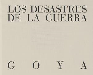 LOS DESASTRES DE LA GUERRA | 9788410024717 | DE GOYA., FRANCISCO | Galatea Llibres | Librería online de Reus, Tarragona | Comprar libros en catalán y castellano online