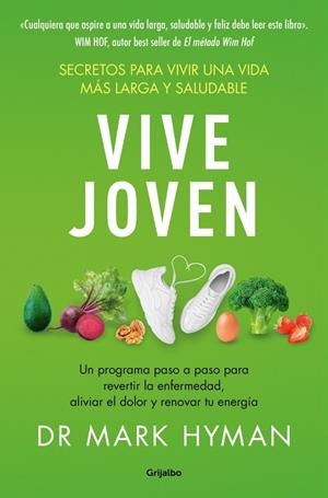 VIVE JOVEN SECRETOS PARA UNA VIDA MAS LARGA Y SALUDABLE | 9788425369193 | HYMAN, DR. MARK | Galatea Llibres | Librería online de Reus, Tarragona | Comprar libros en catalán y castellano online