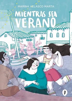 MIENTRAS SEA VERANO | 9788419981042 | VELASCO, MARINA | Galatea Llibres | Llibreria online de Reus, Tarragona | Comprar llibres en català i castellà online