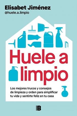 HUELE A LIMPIO | 9788466682671 | JIMÉNEZ (@HUELE.A.LIMPIO), ELISABET | Galatea Llibres | Llibreria online de Reus, Tarragona | Comprar llibres en català i castellà online