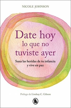 DATE HOY LO QUE NO TUVISTE AYER | 9788402430755 | JOHNSON, NICOLE | Galatea Llibres | Librería online de Reus, Tarragona | Comprar libros en catalán y castellano online