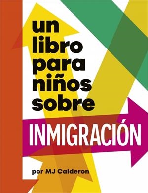 UN LIBRO PARA NIÑOS SOBRE INMIGRACION | 9780241790175 | CALDERÓN, MJ | Galatea Llibres | Llibreria online de Reus, Tarragona | Comprar llibres en català i castellà online