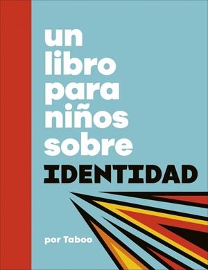 UN LIBRO PARA NIÑOS SOBRE IDENTIDAD | 9780241790168 | NAWASHA, TABOO | Galatea Llibres | Librería online de Reus, Tarragona | Comprar libros en catalán y castellano online