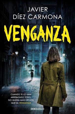 VENGANZA (TRILOGIA JUSTICIA 3) | 9788466388146 | DÍEZ CARMONA, JAVIER | Galatea Llibres | Llibreria online de Reus, Tarragona | Comprar llibres en català i castellà online