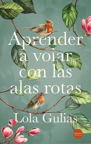 APRENDER A VOLAR CON LAS ALAS ROTAS | 9791399040722 | GULIAS, LOLA | Galatea Llibres | Llibreria online de Reus, Tarragona | Comprar llibres en català i castellà online