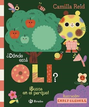 DÓNDE ESTÁ OLI? ¡BUSCA EN EL PARQUE! | 9788469643969 | REID, CAMILLA | Galatea Llibres | Librería online de Reus, Tarragona | Comprar libros en catalán y castellano online