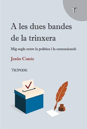 A LES DUES BANDES DE LA TRINXERA | 9791399090307 | CONTE, JESÚS | Galatea Llibres | Librería online de Reus, Tarragona | Comprar libros en catalán y castellano online
