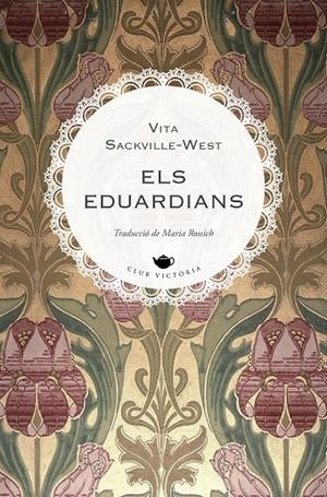 ELS EDUARDIANS | 9788419474797 | SACKVILLE-WEST, VITA | Galatea Llibres | Llibreria online de Reus, Tarragona | Comprar llibres en català i castellà online
