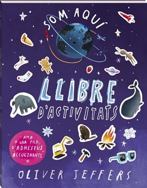 SOM AQUI LLIBRE D'ACTIVITATS | 9788419913784 | JEFFERS, OLIVER | Galatea Llibres | Llibreria online de Reus, Tarragona | Comprar llibres en català i castellà online