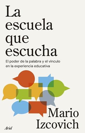 LA ESCUELA QUE ESCUCHA | 9788434439634 | IZCOVICH, MARIO | Galatea Llibres | Llibreria online de Reus, Tarragona | Comprar llibres en català i castellà online
