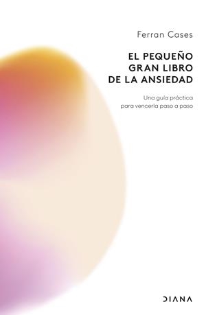 EL PEQUEÑO GRAN LIBRO DE LA ANSIEDAD | 9788411192798 | CASES, FERRAN | Galatea Llibres | Llibreria online de Reus, Tarragona | Comprar llibres en català i castellà online