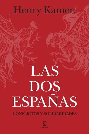 LAS DOS ESPAÑAS | 9788467078565 | KAMEN, HENRY | Galatea Llibres | Llibreria online de Reus, Tarragona | Comprar llibres en català i castellà online