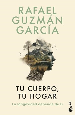 TU CUERPO, TU HOGAR. LA LONGEVIDAD DEPENDE DE TI | 9788467078527 | GUZMÁN GARCÍA, RAFAEL | Galatea Llibres | Librería online de Reus, Tarragona | Comprar libros en catalán y castellano online