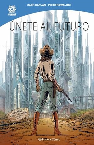 UNETE AL FUTURO | 9791387779504 | KAPLAN, ZACK/KOWALSKI, PIOTR | Galatea Llibres | Llibreria online de Reus, Tarragona | Comprar llibres en català i castellà online