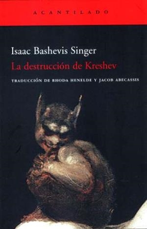 DESTRUCCION DE KRESHEV, LA | 9788496489967 | BASHEVIS SINGER, ISAAC | Galatea Llibres | Llibreria online de Reus, Tarragona | Comprar llibres en català i castellà online
