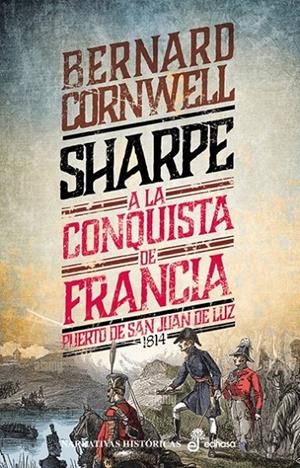 SHARPE A LA CONQUISTA DE FRANCIA 18 | 9788435065412 | CORNWELL, BERNARD | Galatea Llibres | Llibreria online de Reus, Tarragona | Comprar llibres en català i castellà online