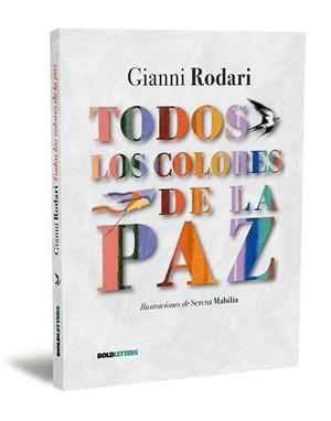 TODOS LOS COLORES DE LA PAZ | 9788418246944 | RODARI, GIANNI | Galatea Llibres | Llibreria online de Reus, Tarragona | Comprar llibres en català i castellà online