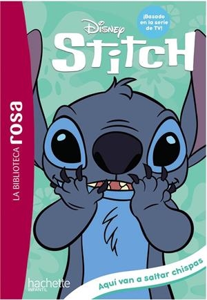 LA BIBLIOTECA ROSA. STITCH, 5. AQUÍ VAN A SALTAR CHISPAS | 9788419804136 | DUVAL, THÉO | Galatea Llibres | Librería online de Reus, Tarragona | Comprar libros en catalán y castellano online