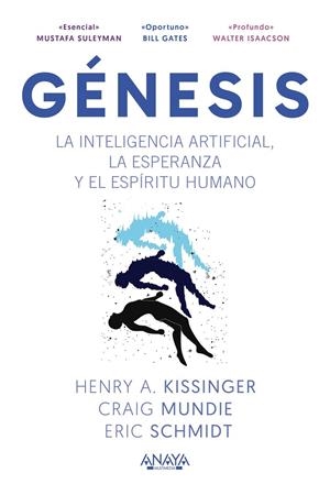 GENESIS. LA INTELIGENCIA ARTIFICIAL, LA ESPERANZA Y EL ESPÍRITU HUMANO | 9788441552166 | KISSINGER, HENRY A./SCHMIDT, ERIC/MUNDIE, CRAIG | Galatea Llibres | Librería online de Reus, Tarragona | Comprar libros en catalán y castellano online