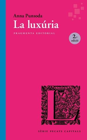 LA LUXURIA | 9791387548087 | PUNSODA RICART, ANNA | Galatea Llibres | Librería online de Reus, Tarragona | Comprar libros en catalán y castellano online