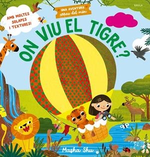 ON VIU EL TIGRE? | 9788447952960 | SHU, MASHA | Galatea Llibres | Llibreria online de Reus, Tarragona | Comprar llibres en català i castellà online