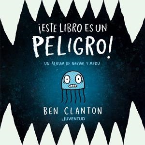ESTE LIBRO ES UN PELIGRO! | 9788426149367 | CLANTON, BEN | Galatea Llibres | Llibreria online de Reus, Tarragona | Comprar llibres en català i castellà online