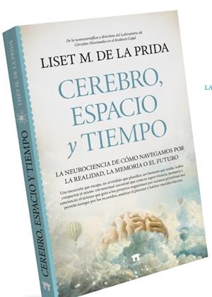 CEREBRO, ESPACIO Y TIEMPO | 9788419414861 | PRIDA, LISET M. DE LA | Galatea Llibres | Llibreria online de Reus, Tarragona | Comprar llibres en català i castellà online