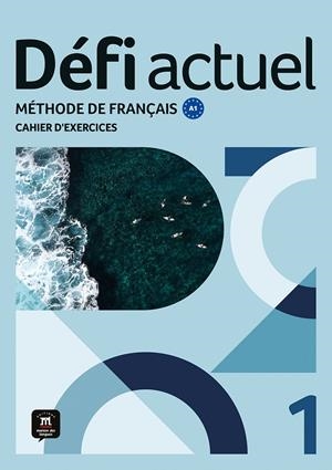DÉFI ACTUEL 1 CAHIER D'EXERCICES | 9788411571524 | CHAHI, FATIHA/DENYER, MONIQUE/GLOANEC, AUDREY | Galatea Llibres | Llibreria online de Reus, Tarragona | Comprar llibres en català i castellà online