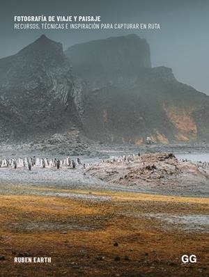 FOTOGRAFÍA DE VIAJE Y PAISAJE | 9788425235818 | EARTH, RUBÉN | Galatea Llibres | Llibreria online de Reus, Tarragona | Comprar llibres en català i castellà online