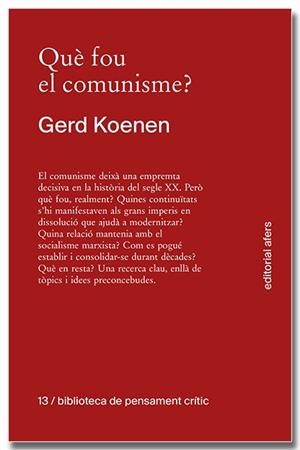 QUÈ FOU DEL COMUNISME? | 9791387680152 | KOENEN, GERD | Galatea Llibres | Llibreria online de Reus, Tarragona | Comprar llibres en català i castellà online