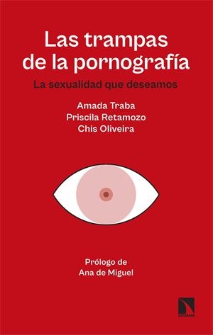 LAS TRAMPAS DE LA PORNOGRAFÍA | 9788410674066 | OLIVEIRA, CHIS/TRABA, AMADA/RETAMOZO, PRISCILA | Galatea Llibres | Llibreria online de Reus, Tarragona | Comprar llibres en català i castellà online