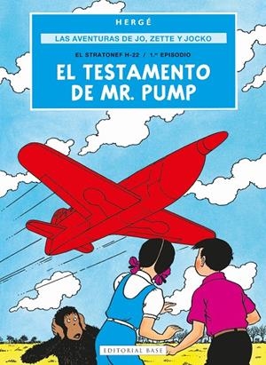 LAS AVENTURAS DE JO, ZETTE Y JOCKO 1. EL TESTAMENTO DE MR. PUMP | 9788410043602 | HERGE | Galatea Llibres | Librería online de Reus, Tarragona | Comprar libros en catalán y castellano online