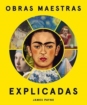 OBRAS MAESTRAS EXPLICADAS | 9788419043757 | PAYNE, JAMES | Galatea Llibres | Llibreria online de Reus, Tarragona | Comprar llibres en català i castellà online