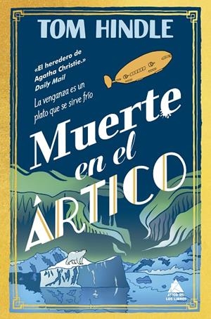 MUERTE EN EL ÁRTICO | 9791387592196 | HINDLE, TOM | Galatea Llibres | Librería online de Reus, Tarragona | Comprar libros en catalán y castellano online