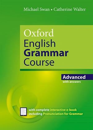 OXFORD ENGLISH GRAMMAR COURSE ADVANCED STUDENT'S BOOK WITH KEY. REVISED EDITION. | 9780194414937 | Galatea Llibres | Librería online de Reus, Tarragona | Comprar libros en catalán y castellano online