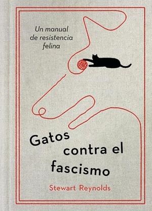 GATOS CONTRA EL FASCISMO | 9788401038075 | REYNOLDS, STEWART | Galatea Llibres | Llibreria online de Reus, Tarragona | Comprar llibres en català i castellà online