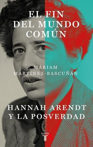 EL FIN DEL MUNDO COMÚN | 9788430627899 | MARTÍNEZ-BASCUÑÁN, MÁRIAM | Galatea Llibres | Llibreria online de Reus, Tarragona | Comprar llibres en català i castellà online