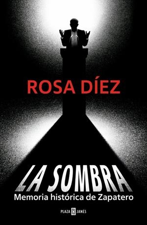 LA SOMBRA | 9788401037627 | DÍEZ, ROSA | Galatea Llibres | Llibreria online de Reus, Tarragona | Comprar llibres en català i castellà online