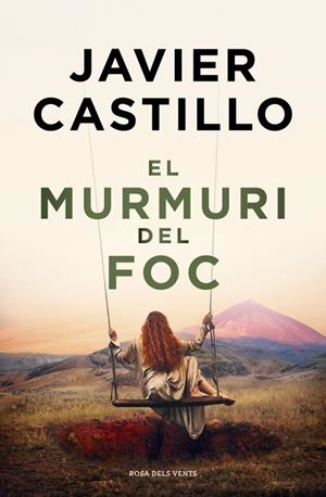 EL MURMURI DEL FOC | 9788410256644 | CASTILLO, JAVIER | Galatea Llibres | Llibreria online de Reus, Tarragona | Comprar llibres en català i castellà online