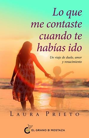 LO QUE ME CONTASTE CUANDO TE HABÍAS IDO | 9791399020878 | PRIETO, LAURA | Galatea Llibres | Librería online de Reus, Tarragona | Comprar libros en catalán y castellano online