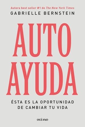 AUTOAYUDA | 9788449461446 | BERNSTEIN, GABRIELLE | Galatea Llibres | Librería online de Reus, Tarragona | Comprar libros en catalán y castellano online
