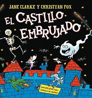 EL CASTILLO EMBRUJADO | 9788448871215 | CLARKE, JANE/FOX, CHRISTYAN | Galatea Llibres | Librería online de Reus, Tarragona | Comprar libros en catalán y castellano online